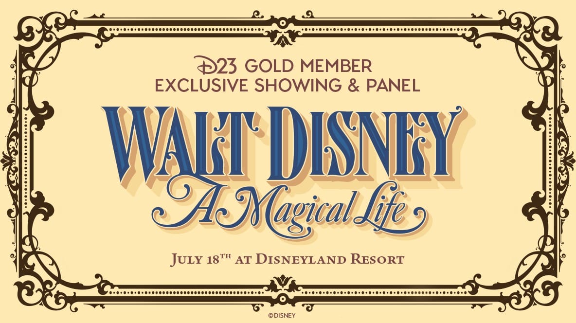 Affiche de l'événement 'Walt Disney : Une vie magique', projection D23 Gold, Disneyland Resort, 18 juillet